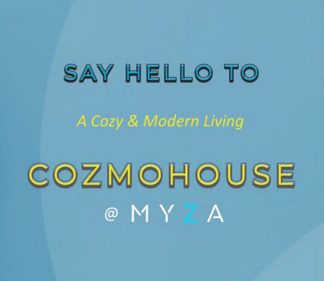 MYZA Cozmo House